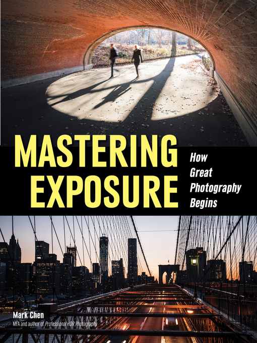 Title details for Mastering Exposure by Mark Chen - Available